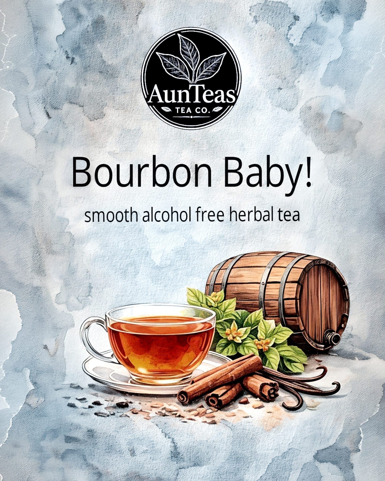 AunTeas Bourbon Baby!